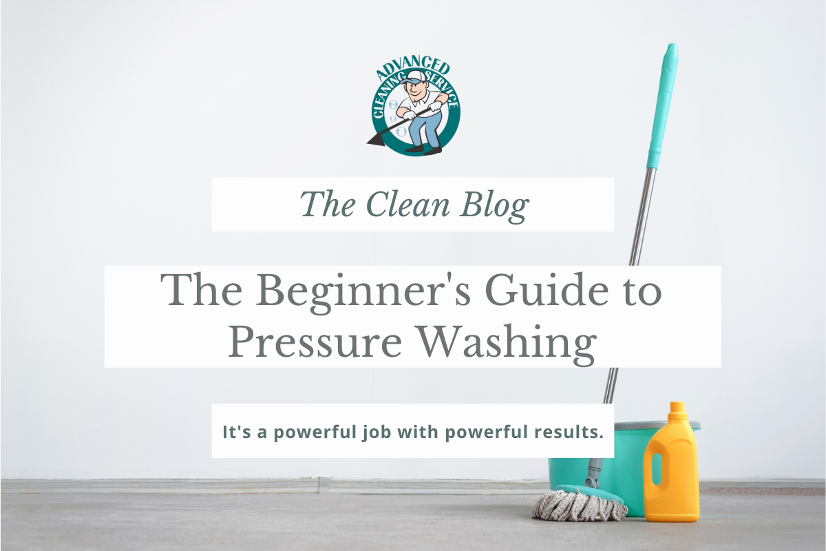 The Beginner's Guide to Pressure Washing - Advanced